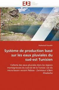 bokomslag Syst me de Production Bas  Sur Les Eaux Pluviales Du Sud-Est Tunisien