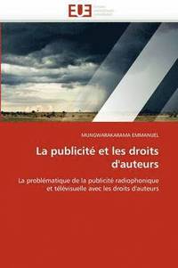 bokomslag La Publicit? Et Les Droits d''auteurs