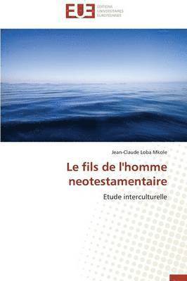 bokomslag Le Fils de l'Homme Neotestamentaire