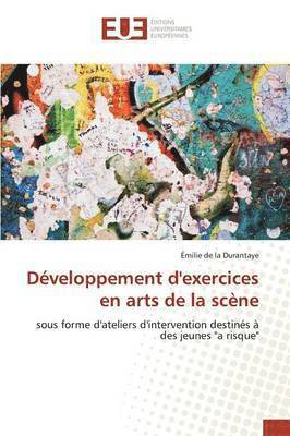 bokomslag Développement d'Exercices En Arts de la Scène