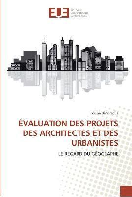 bokomslag Evaluation des projets des architectes et des urbanistes