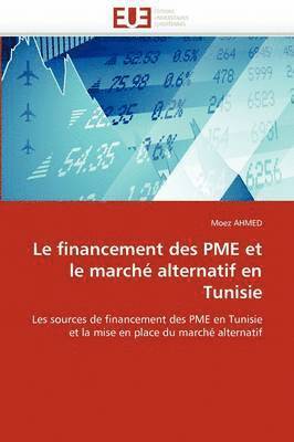 bokomslag Le Financement Des Pme Et Le March? Alternatif En Tunisie