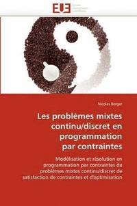 bokomslag Les Probl mes Mixtes Continu/Discret En Programmation Par Contraintes