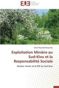 bokomslag Exploitation Mini re Au Sud-Kivu Et La Responsabilit  Sociale
