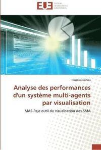 bokomslag Analyse des performances d'un système multi-agents par visualisation