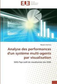 bokomslag Analyse des performances d'un systeme multi-agents par visualisation