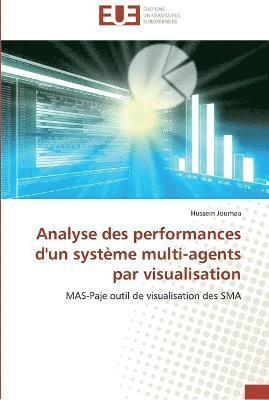bokomslag Analyse des performances d'un système multi-agents par visualisation