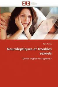 bokomslag Neuroleptiques Et Troubles Sexuels