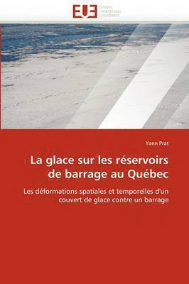 Prat-Y, TBD, Yann Prat - glace sur les réservoirs de barrage au québec, Häftad
