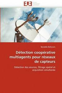 bokomslag Détection coopérative multiagents pour réseaux de capteurs