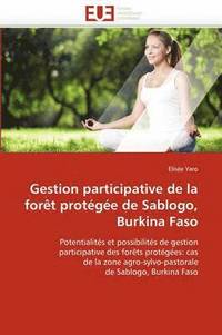 bokomslag Gestion participative de la forêt protégée de sablogo, burkina faso