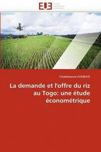 bokomslag La Demande Et l''offre Du Riz Au Togo