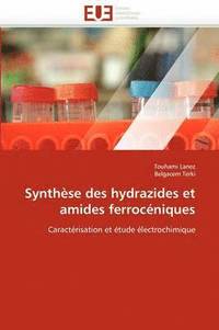bokomslag Synth se Des Hydrazides Et Amides Ferroc niques