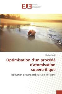 bokomslag Optimisation Dun Procédé Datomisation Supercritique