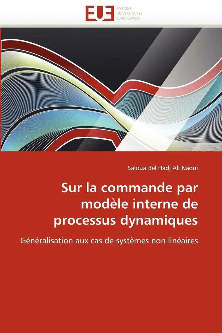 Naoui-S, TBD, Saloua Bel Hadj Ali Naoui - Sur la commande par modèle interne de processus dynamiques, Häftad