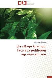 bokomslag Un Village Khamou Face Aux Politiques Agraires Au Laos