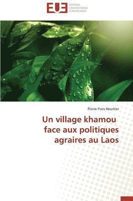 Un Village Khamou Face Aux Politiques Agraires Au Laos 1