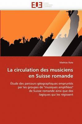 bokomslag La Circulation Des Musiciens En Suisse Romande