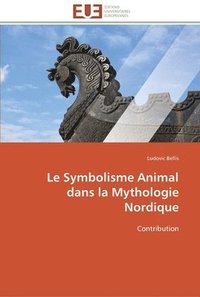 bokomslag Le symbolisme animal dans la mythologie nordique