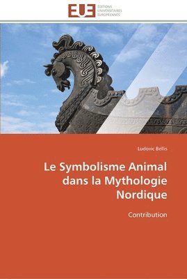 bokomslag Le symbolisme animal dans la mythologie nordique