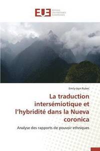 bokomslag La Traduction Intersemiotique Et L Hybridite Dans La Nueva Coronica