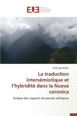 bokomslag Traduction Intersémiotique Et L Hybridité Dans La Nueva Coronica