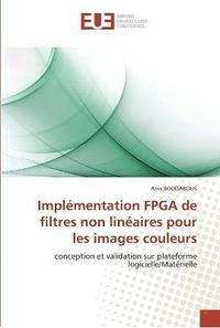 bokomslag Implementation fpga de filtres non lineaires pour les images couleurs