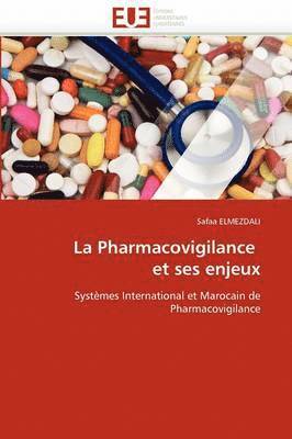 La Pharmacovigilance Et Ses Enjeux 1