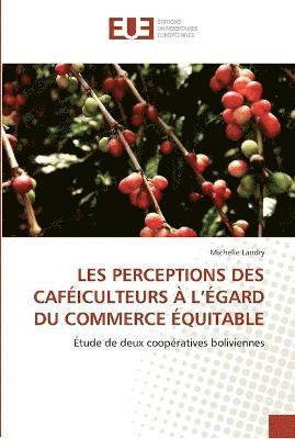 bokomslag Les perceptions des caféiculteurs à l égard du commerce équitable