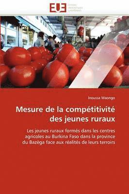 Waongo-I, WAONGO-I, Inoussa Waongo - Mesure de la Comp�titivit� Des Jeunes Ruraux, Häftad