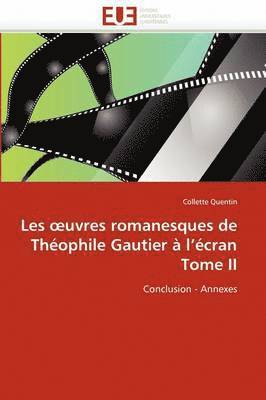 Les Uvres Romanesques de Thophile Gautier  l''cran Tome II 1