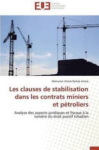 bokomslag Les Clauses de Stabilisation Dans Les Contrats Miniers Et P troliers