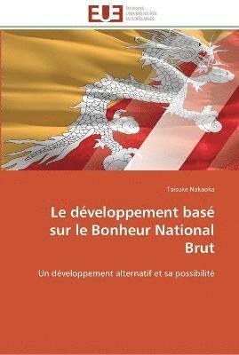 bokomslag Le developpement base sur le bonheur national brut