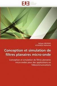 bokomslag Conception Et Simulation de Filtres Planaires Micro-Onde