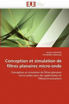 Conception Et Simulation de Filtres Planaires Micro-Onde 1