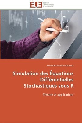 bokomslag Simulation des équations différentielles stochastiques sous r