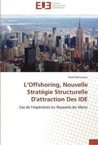 bokomslag L offshoring, nouvelle stratégie structurelle d'attraction des ide