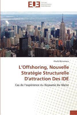 bokomslag L offshoring, nouvelle strategie structurelle d'attraction des ide