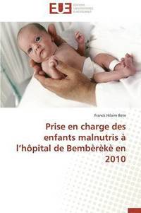 bokomslag Prise En Charge Des Enfants Malnutris   L H pital de Bemb r k  En 2010