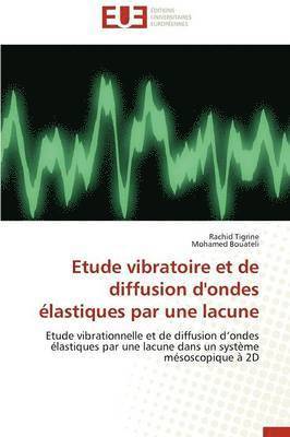 bokomslag Etude Vibratoire Et de Diffusion d'Ondes ?lastiques Par Une Lacune