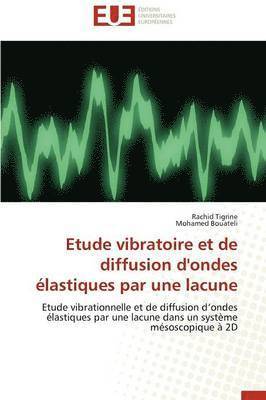 Etude Vibratoire Et de Diffusion d'Ondes  lastiques Par Une Lacune 1