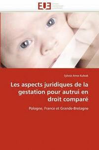 bokomslag Les Aspects Juridiques de la Gestation Pour Autrui En Droit Compar 