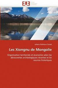 bokomslag Les Xiongnu de Mongolie