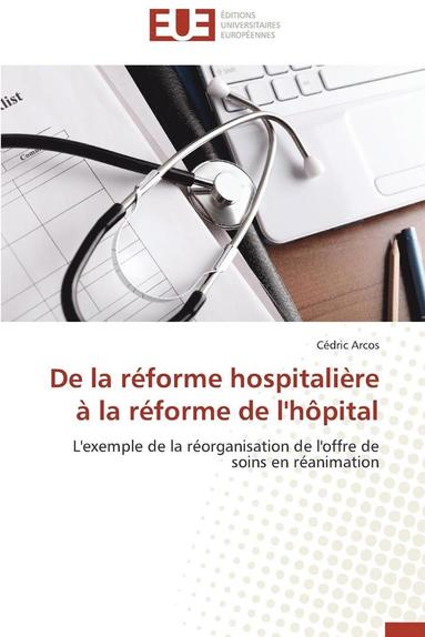 bokomslag de la R forme Hospitali re   La R forme de l'H pital