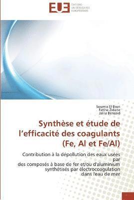 Synthese et etude de l efficacite des coagulants (fe, al et fe/al) 1