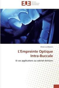 bokomslag L'empreinte optique intra-buccale