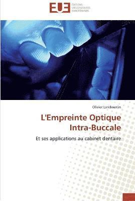 bokomslag L'empreinte optique intra-buccale