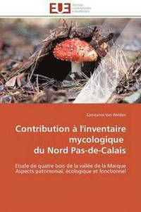 bokomslag Contribution À l'Inventaire Mycologique Du Nord Pas-De-Calais