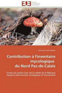 bokomslag Contribution   l'Inventaire Mycologique Du Nord Pas-De-Calais