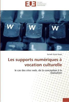 bokomslag Les supports numériques à vocation culturelle